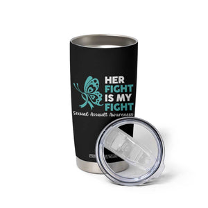 Sexual Assault Awareness Tumbler Cup Her Fight is My Fight TS14 Print Your Wear