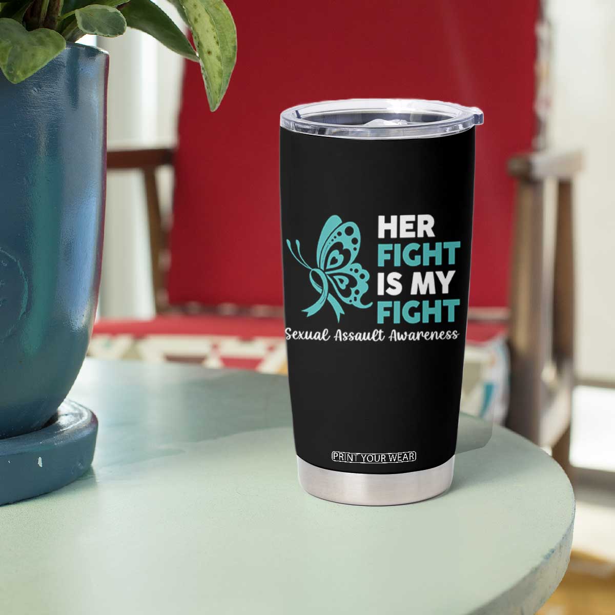 Sexual Assault Awareness Tumbler Cup Her Fight is My Fight TS14 Print Your Wear