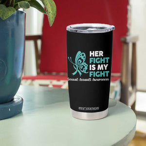 Sexual Assault Awareness Tumbler Cup Her Fight is My Fight TS14 Print Your Wear