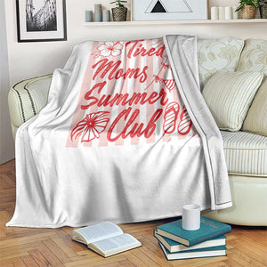 Tired Moms Summer Club Throw Blanket Funny Mom Life Beach Vacation TS14 Print Your Wear
