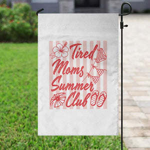 Tired Moms Summer Club Garden Flag Funny Mom Life Beach Vacation TS14 Print Your Wear