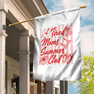 Tired Moms Summer Club Garden Flag Funny Mom Life Beach Vacation TS14 Print Your Wear