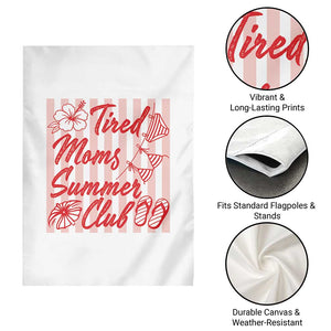 Tired Moms Summer Club Garden Flag Funny Mom Life Beach Vacation TS14 Print Your Wear