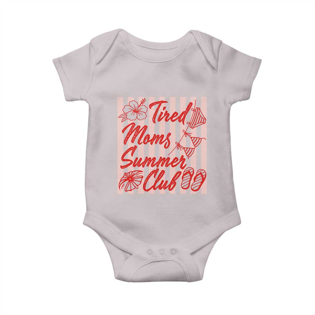 Tired Moms Summer Club Baby Onesie Funny Mom Life Beach Vacation TS14 Ice Gray Print Your Wear