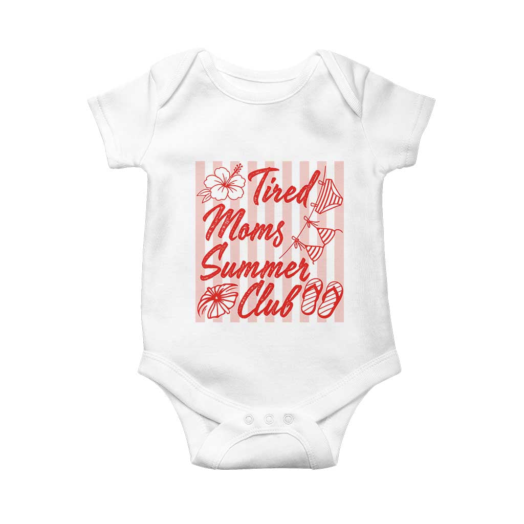 Tired Moms Summer Club Baby Onesie Funny Mom Life Beach Vacation TS14 White Print Your Wear