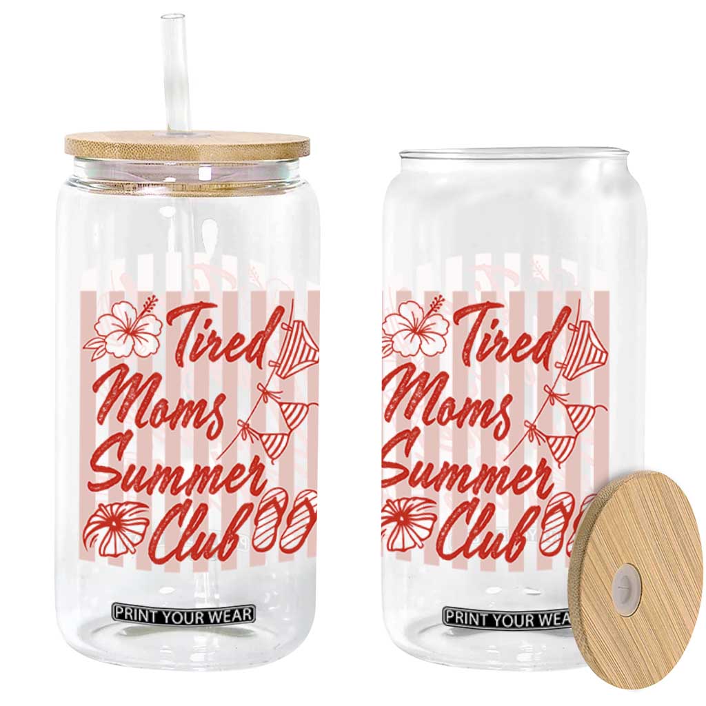 Tired Moms Summer Club Glass Can Funny Mom Life Beach Vacation TS14 Print Your Wear
