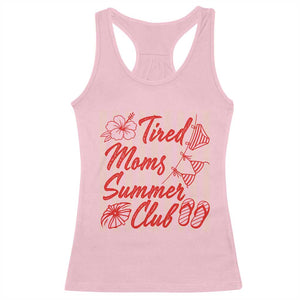 Tired Moms Summer Club Racerback Tank Top Funny Mom Life Beach Vacation TS14 Light Pink Print Your Wear