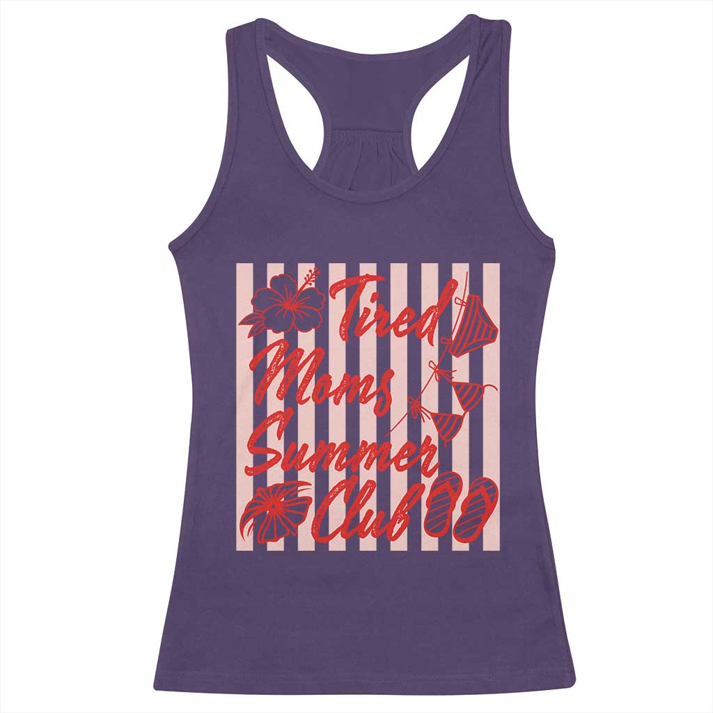 Tired Moms Summer Club Racerback Tank Top Funny Mom Life Beach Vacation TS14 Purple Print Your Wear