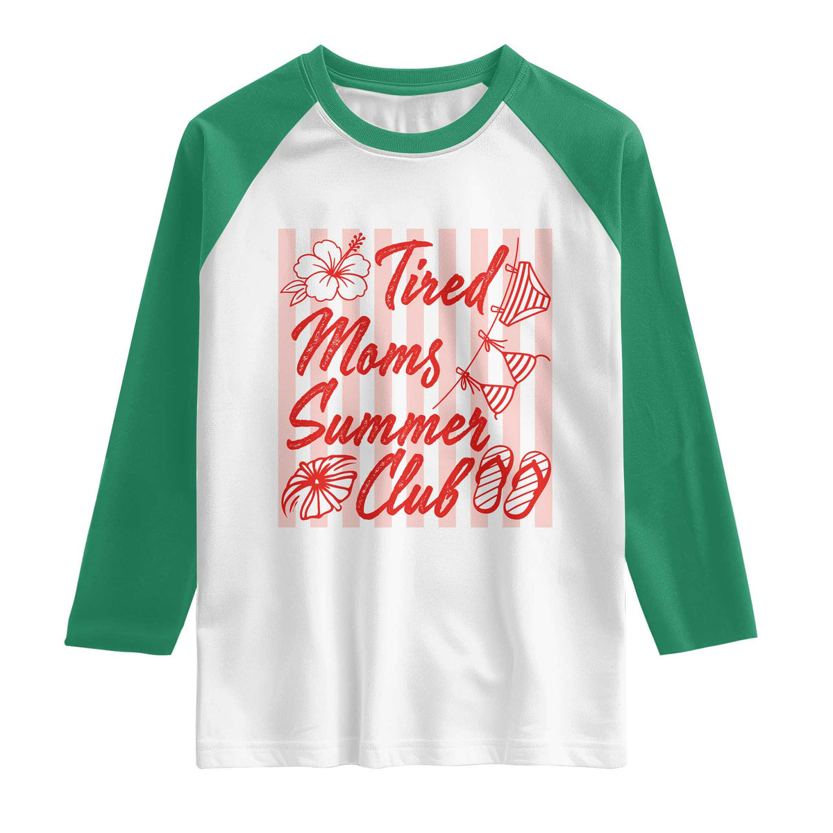 Tired Moms Summer Club Raglan Shirt Funny Mom Life Beach Vacation TS14 White Kelly Green Print Your Wear