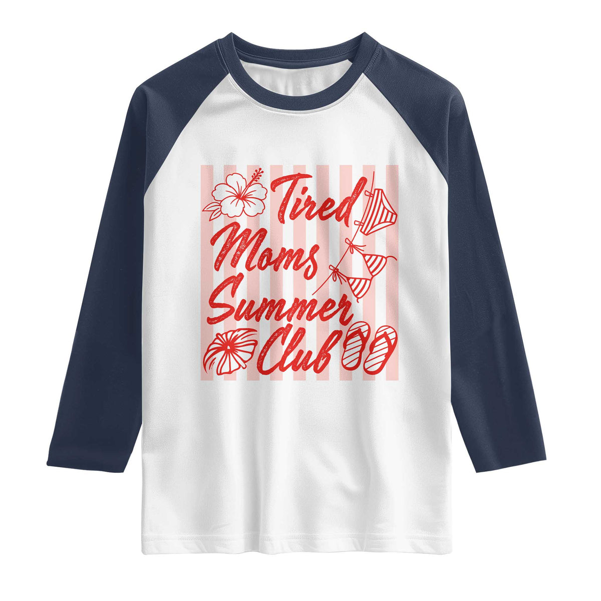 Tired Moms Summer Club Raglan Shirt Funny Mom Life Beach Vacation TS14 White Navy Print Your Wear
