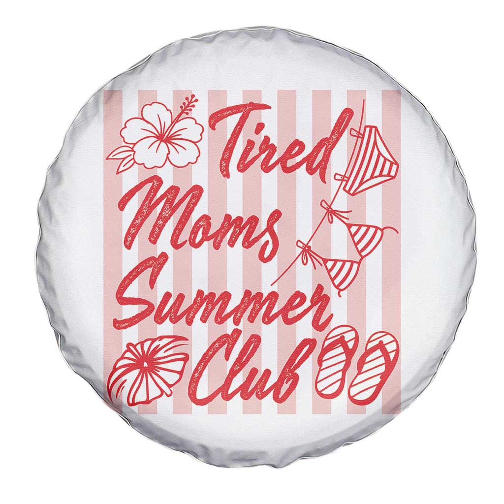 Tired Moms Summer Club Spare Tire Cover Funny Mom Life Beach Vacation TS14 Print Your Wear