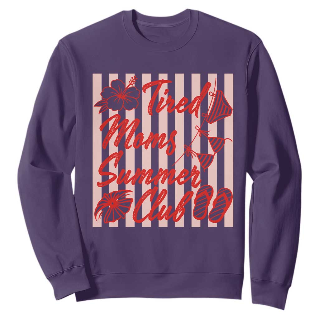 Tired Moms Summer Club Sweatshirt Funny Mom Life Beach Vacation TS14 Purple Print Your Wear