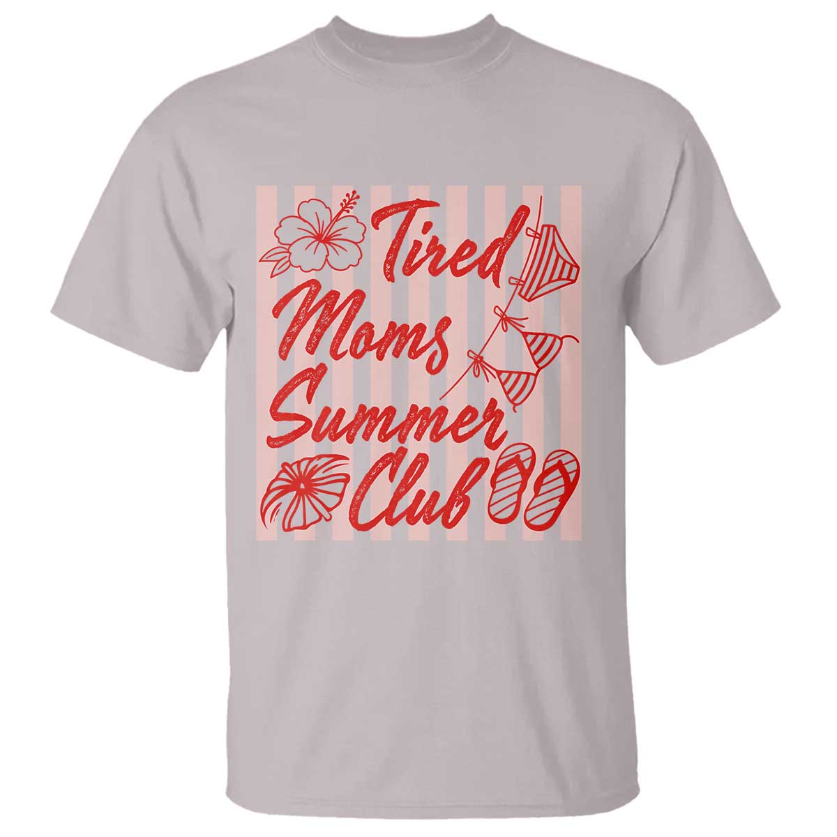 Tired Moms Summer Club T Shirt Funny Mom Life Beach Vacation TS14 Ice Gray Print Your Wear