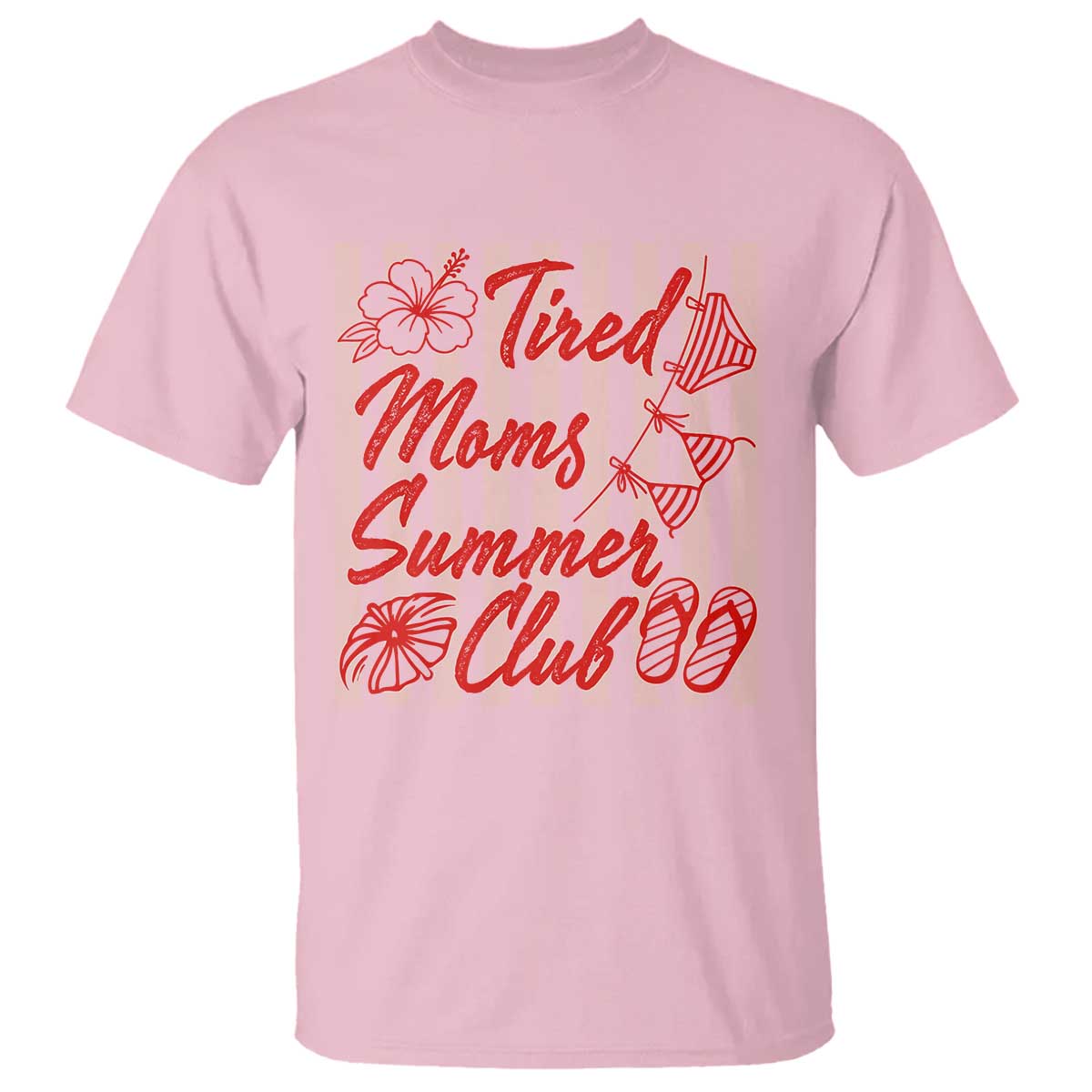 Tired Moms Summer Club T Shirt Funny Mom Life Beach Vacation TS14 Light Pink Print Your Wear