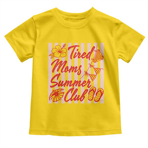 Tired Moms Summer Club Toddler T Shirt Funny Mom Life Beach Vacation TS14 Daisy Print Your Wear