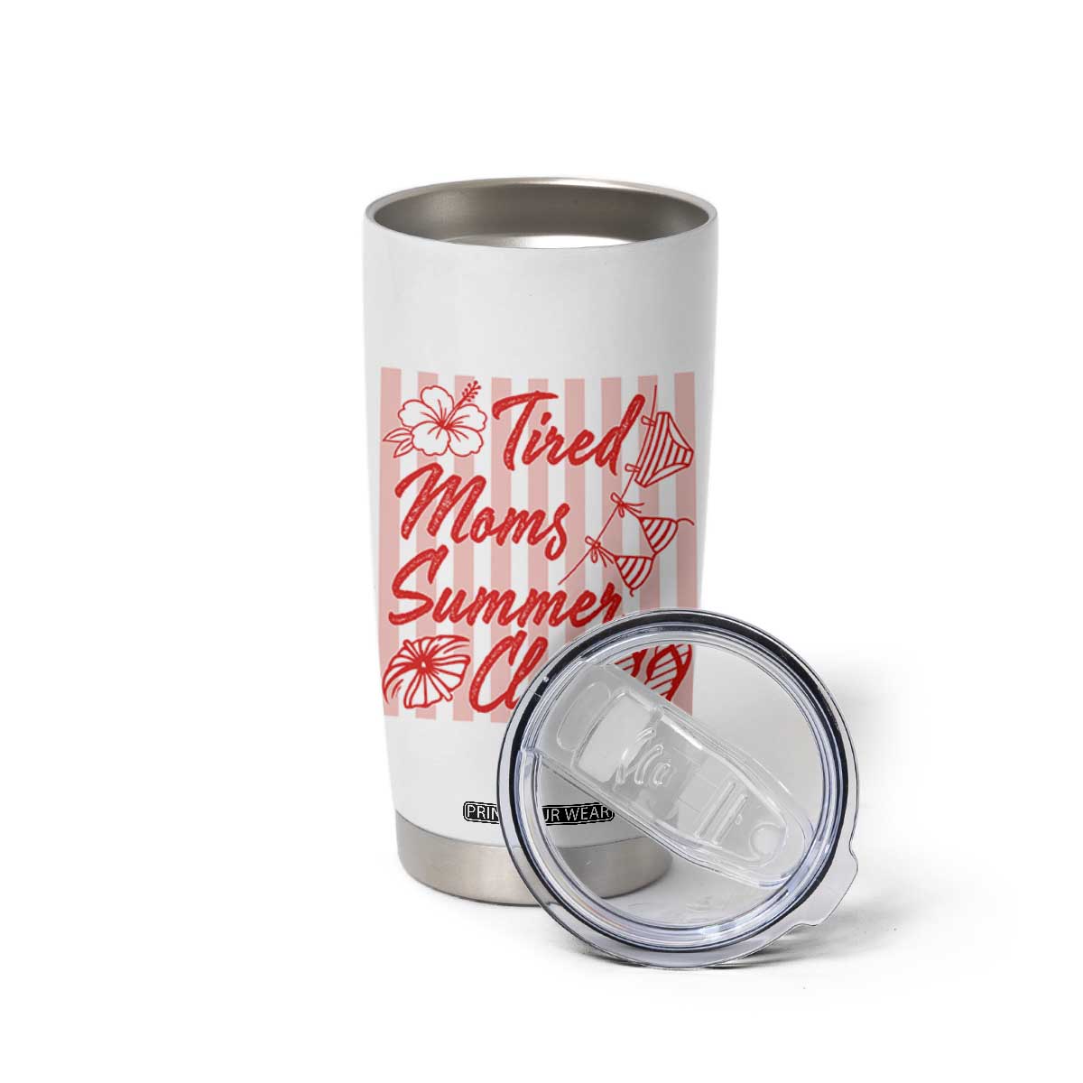 Tired Moms Summer Club Tumbler Cup Funny Mom Life Beach Vacation TS14 Print Your Wear