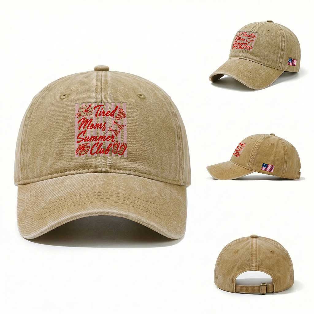 Tired Moms Summer Club Washed Cotton Baseball Cap Funny Mom Life Beach Vacation TS14 Washed Cap Universal Fit Khaki Print Your Wear