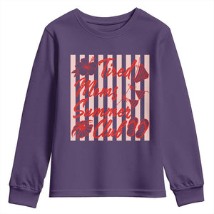 Tired Moms Summer Club Youth Sweatshirt Funny Mom Life Beach Vacation TS14 Purple Print Your Wear