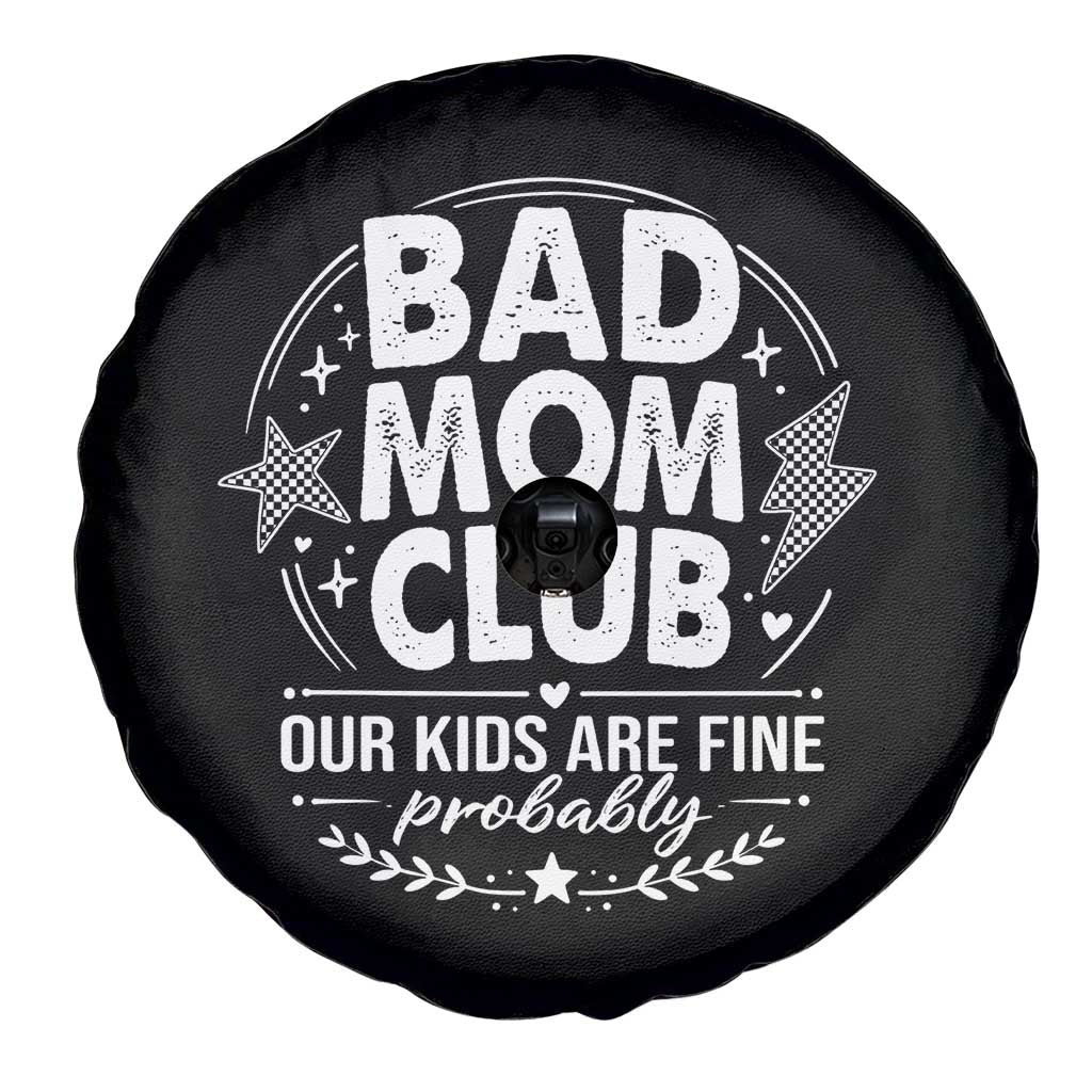 Bad Moms Club Spare Tire Cover Our Kids Are Fine Funny Mom Mother’s Day Gift TS14 Print Your Wear