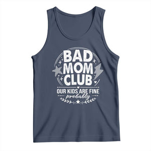 Bad Moms Club Tank Top Our Kids Are Fine Funny Mom Mother’s Day Gift TS14 Navy Print Your Wear