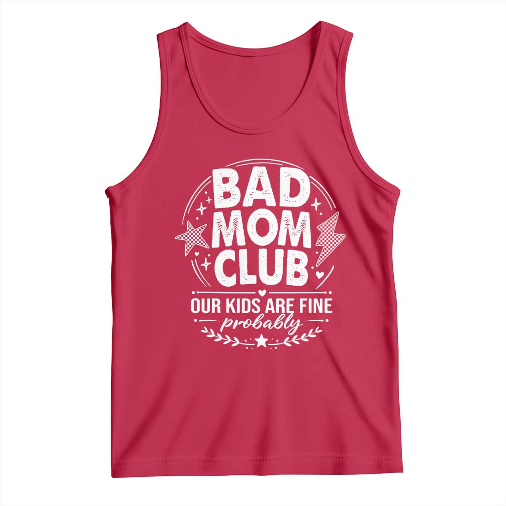 Bad Moms Club Tank Top Our Kids Are Fine Funny Mom Mother’s Day Gift TS14 Red Print Your Wear