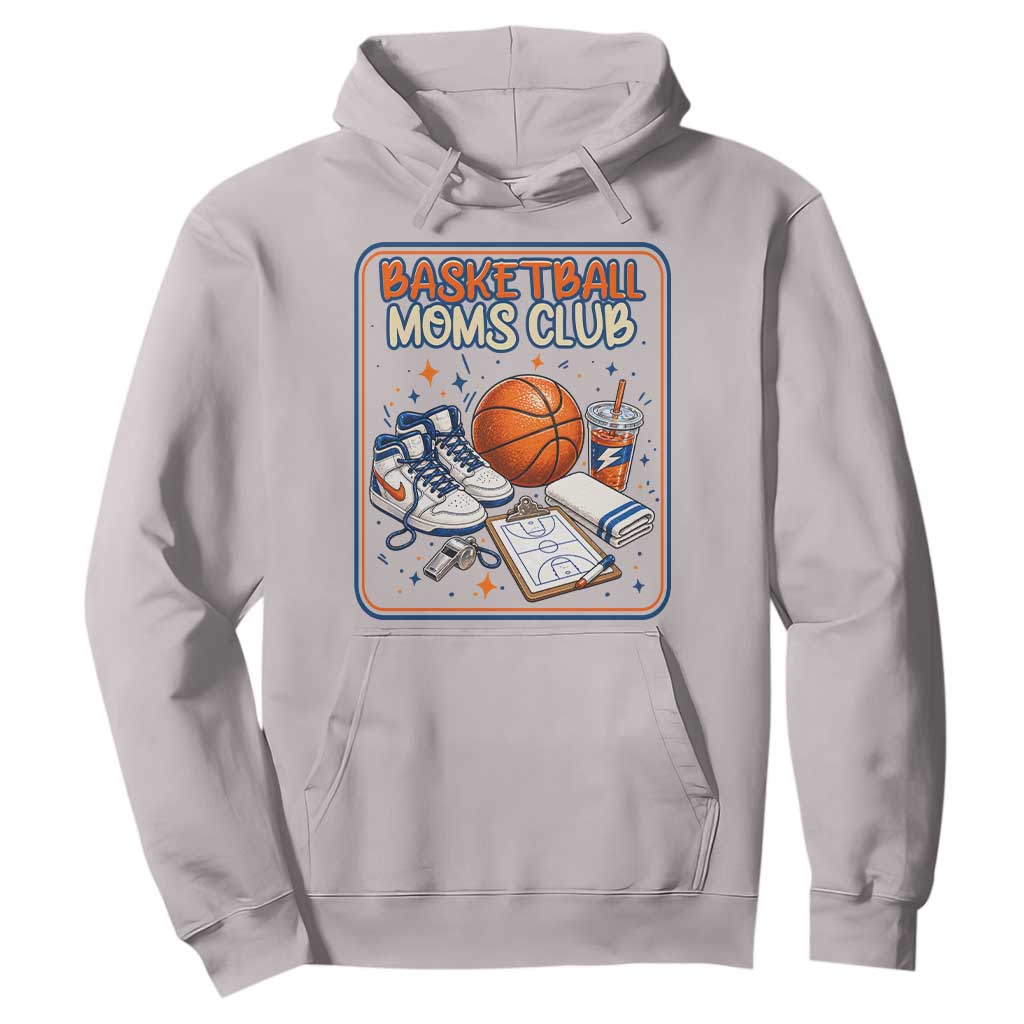 Basketball Moms Club Hoodie Funny Mother’s Day Gift TS14 Ice Gray Print Your Wear