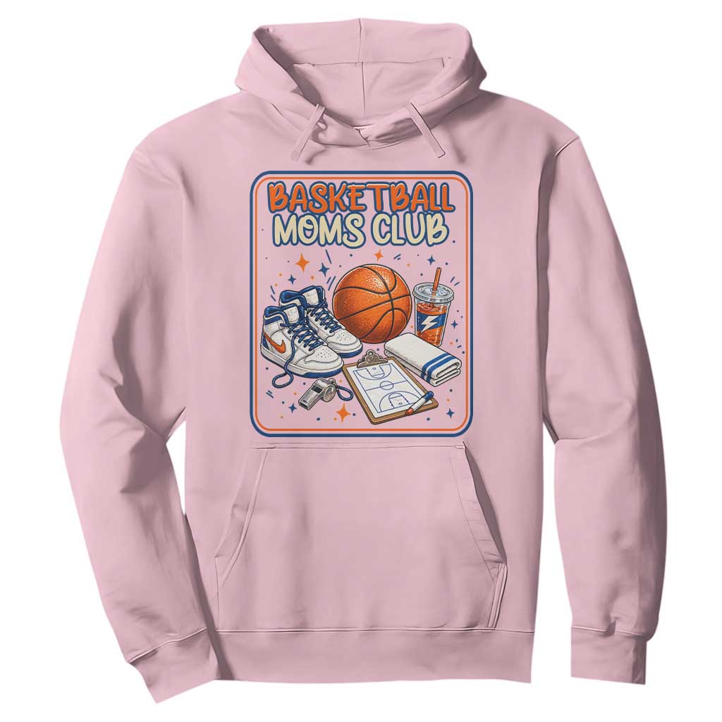 Basketball Moms Club Hoodie Funny Mother’s Day Gift TS14 Light Pink Print Your Wear
