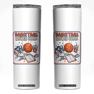 Basketball Moms Club Skinny Tumbler Funny Mother’s Day Gift TS14 White Print Your Wear