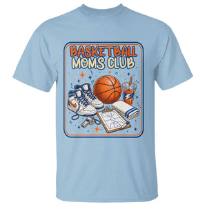 Basketball Moms Club T Shirt Funny Mother’s Day Gift TS14 Light Blue Print Your Wear