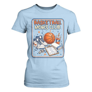 Basketball Moms Club T Shirt For Women Funny Mother’s Day Gift TS14 Light Blue Print Your Wear