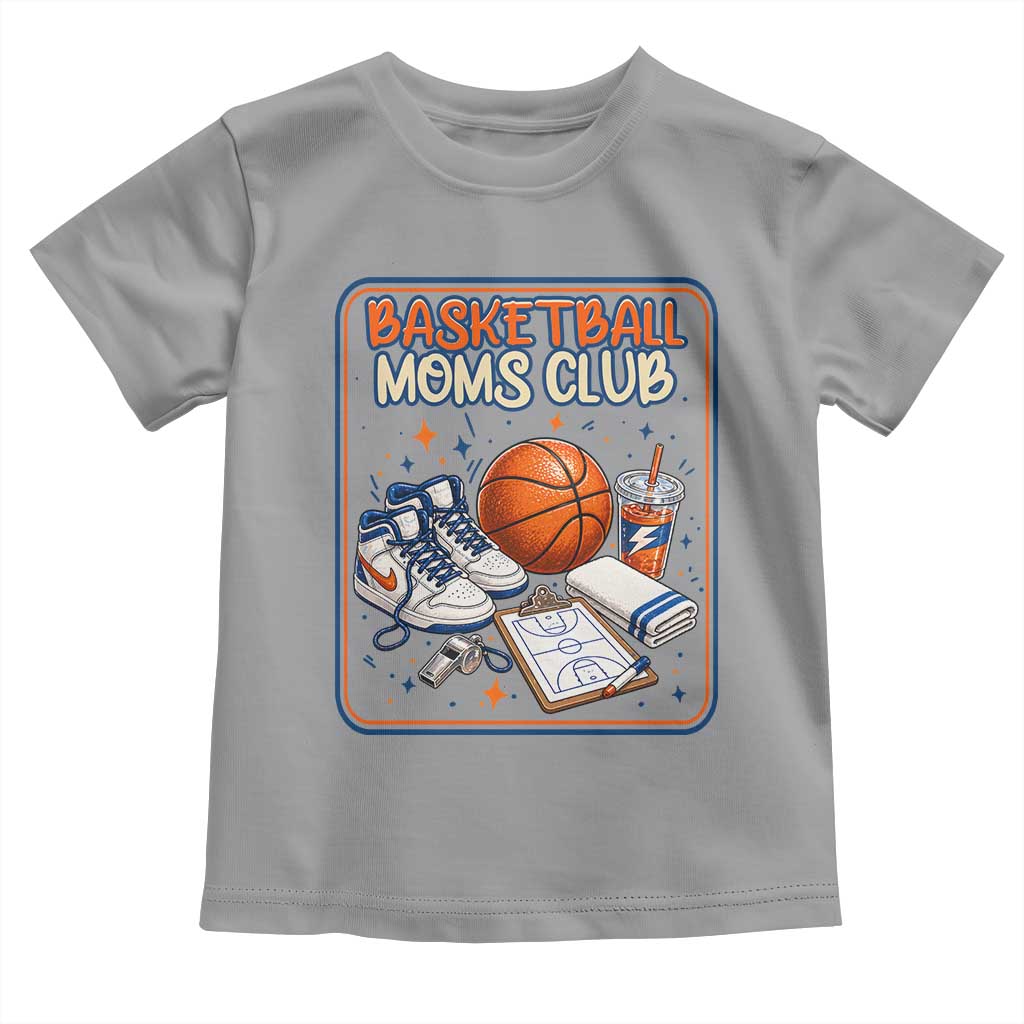 Basketball Moms Club Toddler T Shirt Funny Mother’s Day Gift TS14 Sport Gray Print Your Wear