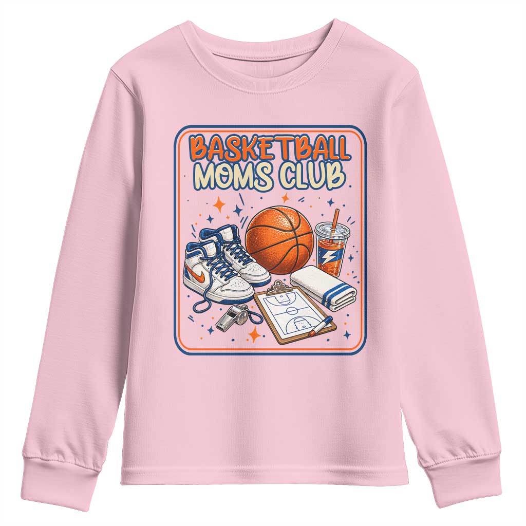 Basketball Moms Club Youth Sweatshirt Funny Mother’s Day Gift TS14 Light Pink Print Your Wear