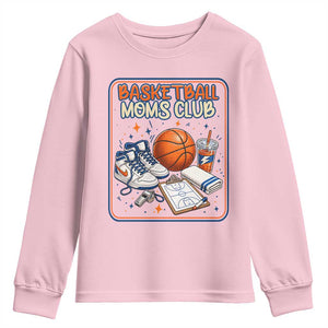 Basketball Moms Club Youth Sweatshirt Funny Mother’s Day Gift TS14 Light Pink Print Your Wear