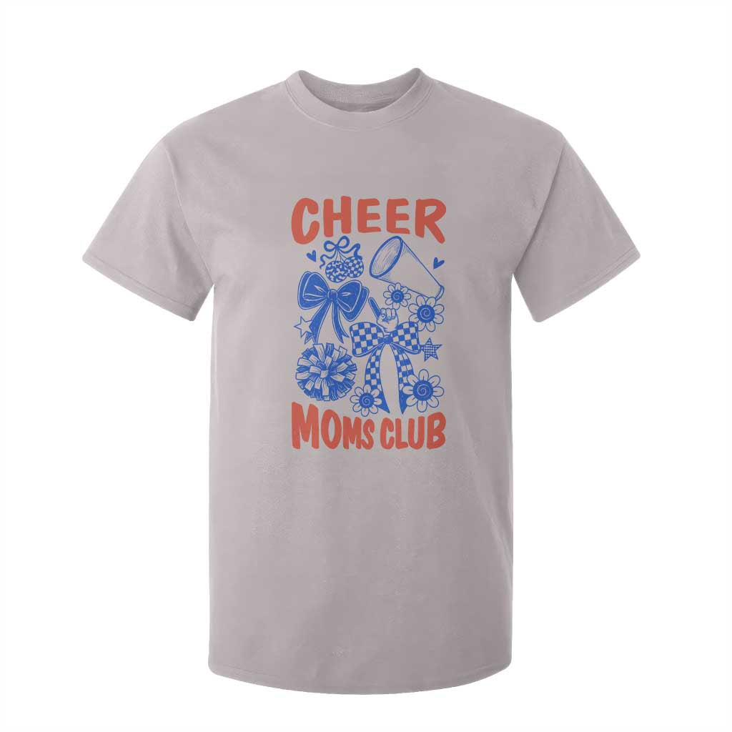 Cheer Moms Club T Shirt For Kid Funny Cheerleading Mom Mother’s Day Gift TS14 Ice Gray Print Your Wear