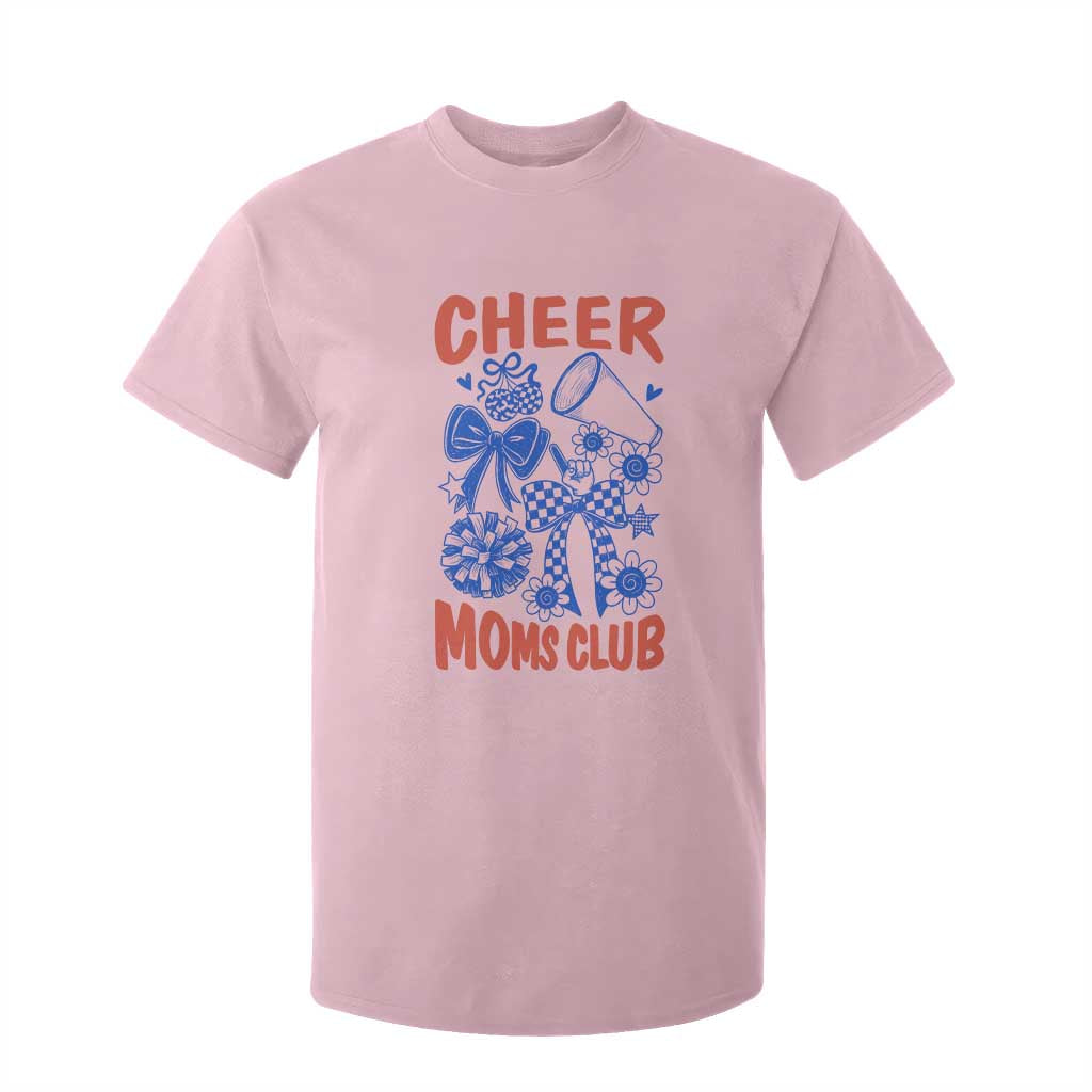 Cheer Moms Club T Shirt For Kid Funny Cheerleading Mom Mother’s Day Gift TS14 Light Pink Print Your Wear
