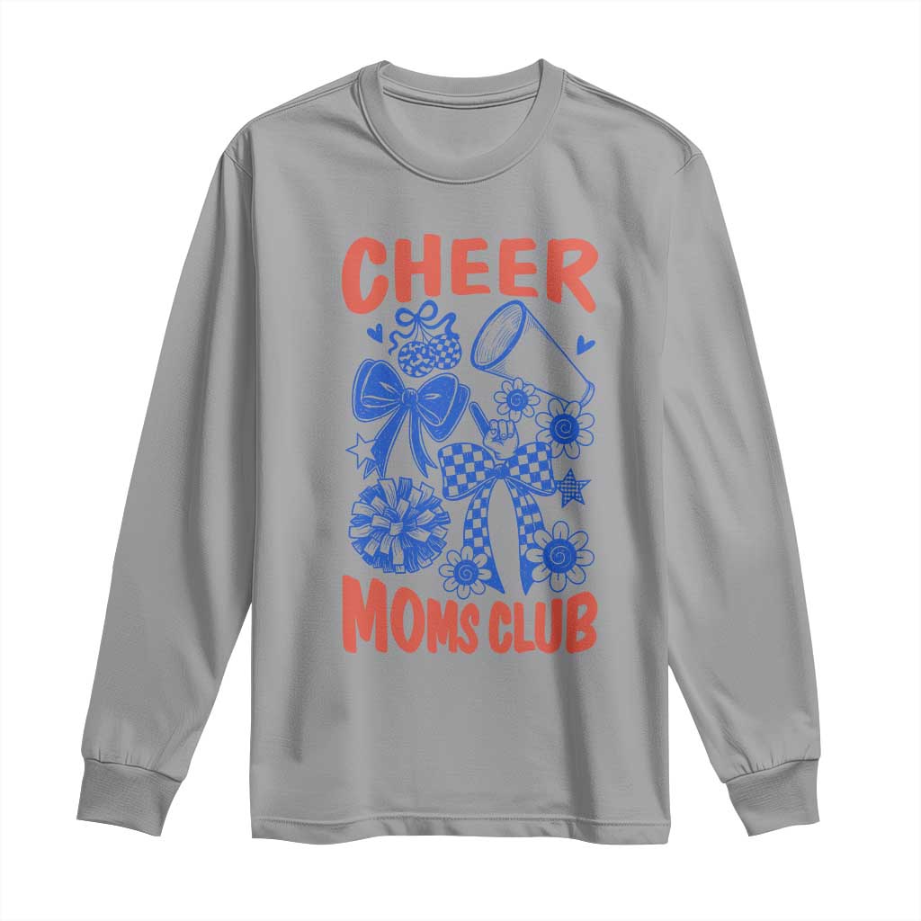 Cheer Moms Club Long Sleeve Shirt Funny Cheerleading Mom Mother’s Day Gift TS14 Sport Gray Print Your Wear
