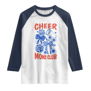 Cheer Moms Club Raglan Shirt Funny Cheerleading Mom Mother’s Day Gift TS14 White Navy Print Your Wear