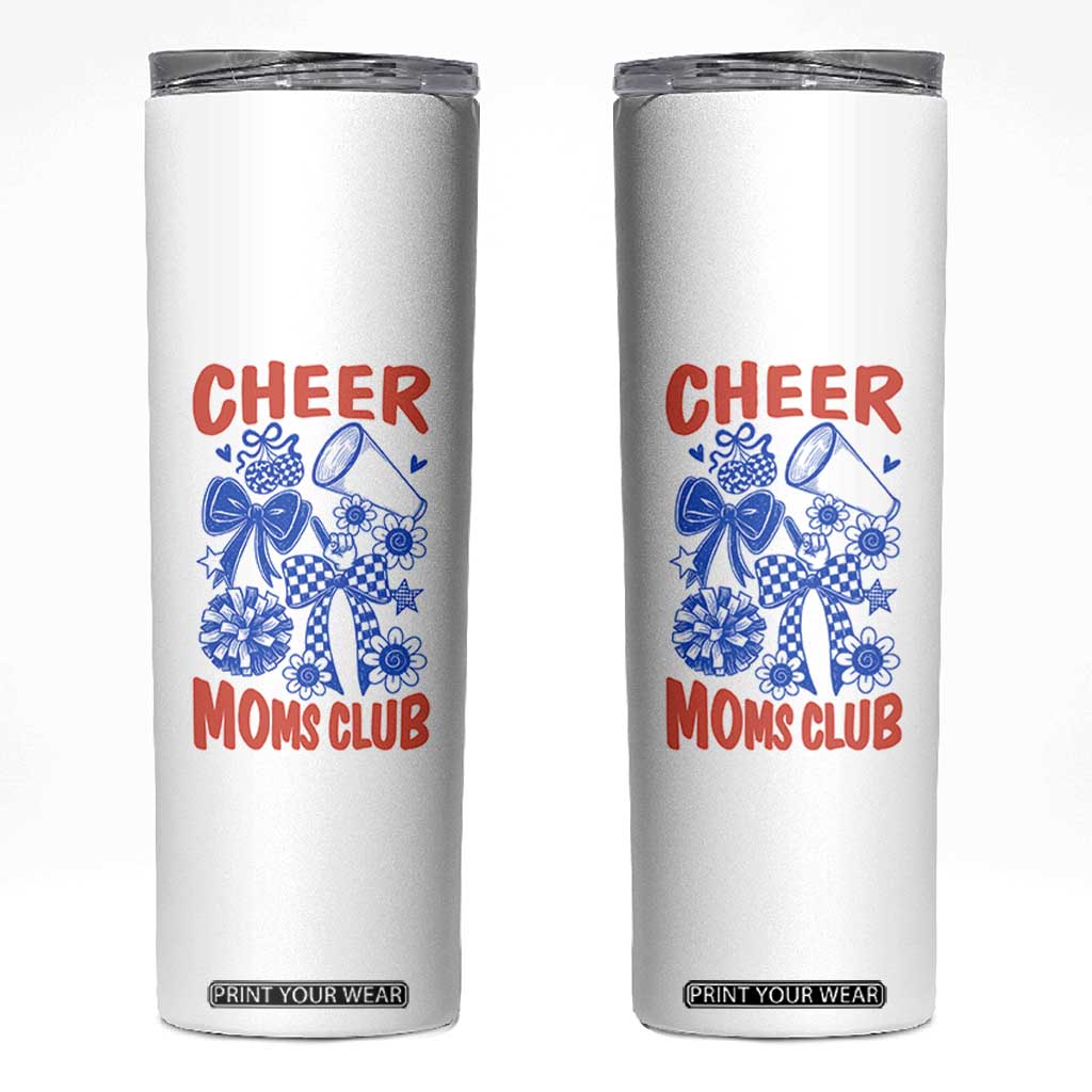 Cheer Moms Club Skinny Tumbler Funny Cheerleading Mom Mother’s Day Gift TS14 White Print Your Wear