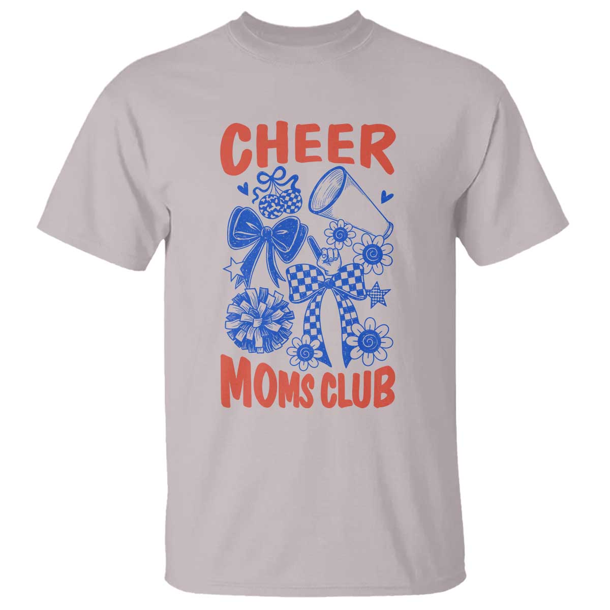 Cheer Moms Club T Shirt Funny Cheerleading Mom Mother’s Day Gift TS14 Ice Gray Print Your Wear