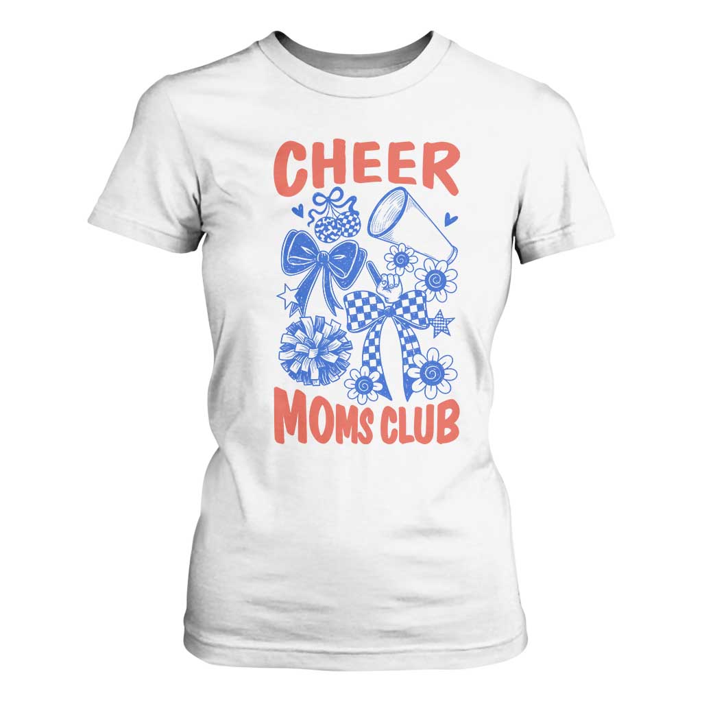 Cheer Moms Club T Shirt For Women Funny Cheerleading Mom Mother’s Day Gift TS14 White Print Your Wear