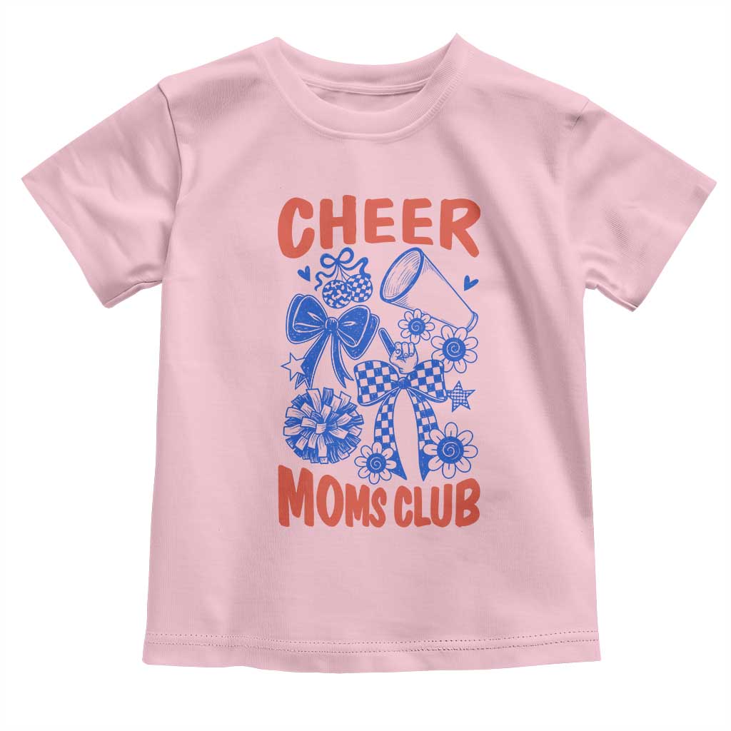 Cheer Moms Club Toddler T Shirt Funny Cheerleading Mom Mother’s Day Gift TS14 Light Pink Print Your Wear