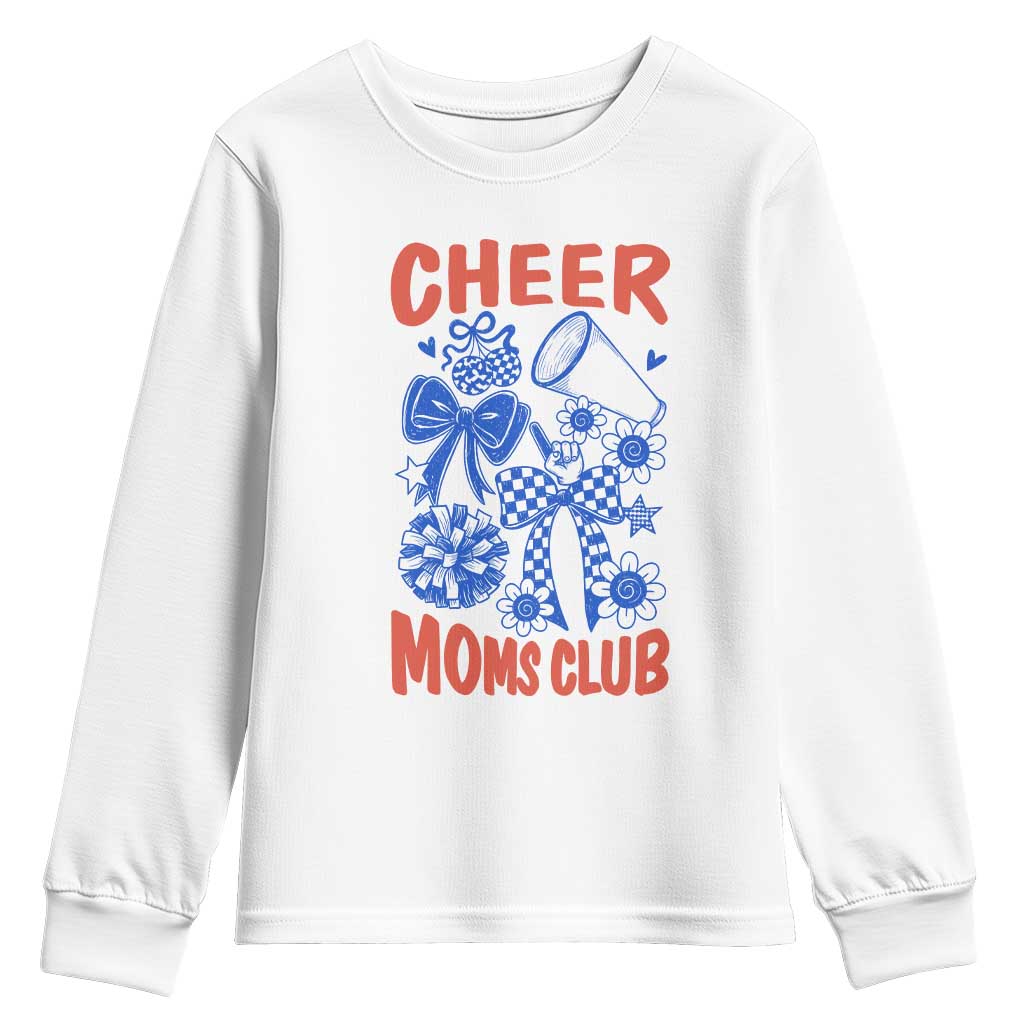 Cheer Moms Club Youth Sweatshirt Funny Cheerleading Mom Mother’s Day Gift TS14 White Print Your Wear