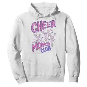 Cheer Moms Club Hoodie Cheerleader Mom Mother’s Day Gift TS14 White Print Your Wear