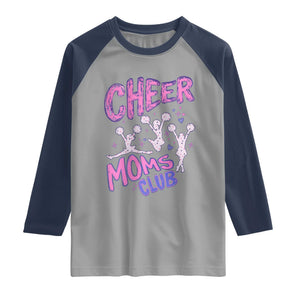 Cheer Moms Club Raglan Shirt Cheerleader Mom Mother’s Day Gift TS14 Sport Gray Navy Print Your Wear