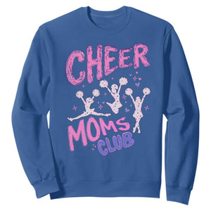 Cheer Moms Club Sweatshirt Cheerleader Mom Mother’s Day Gift TS14 Royal Blue Print Your Wear