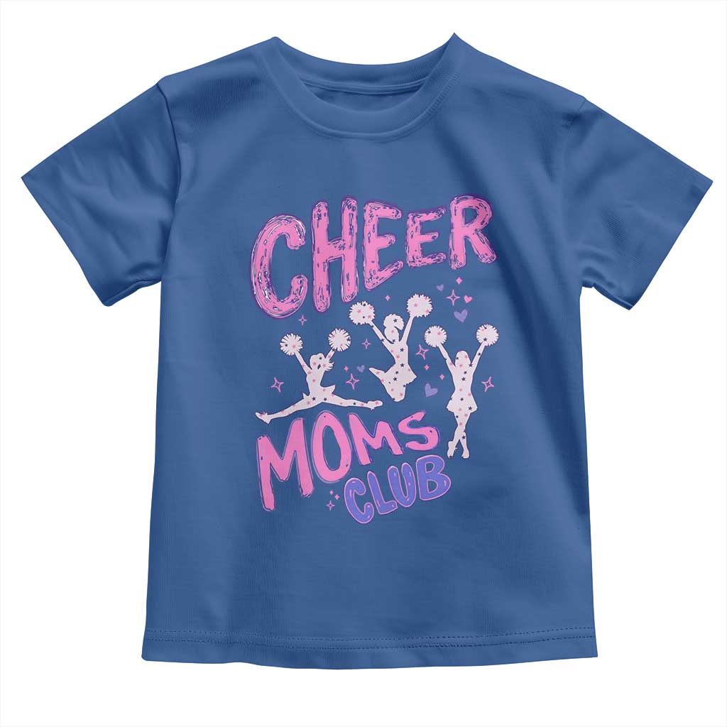 Cheer Moms Club Toddler T Shirt Cheerleader Mom Mother’s Day Gift TS14 Royal Blue Print Your Wear