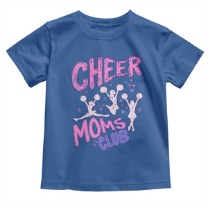 Cheer Moms Club Toddler T Shirt Cheerleader Mom Mother’s Day Gift TS14 Royal Blue Print Your Wear
