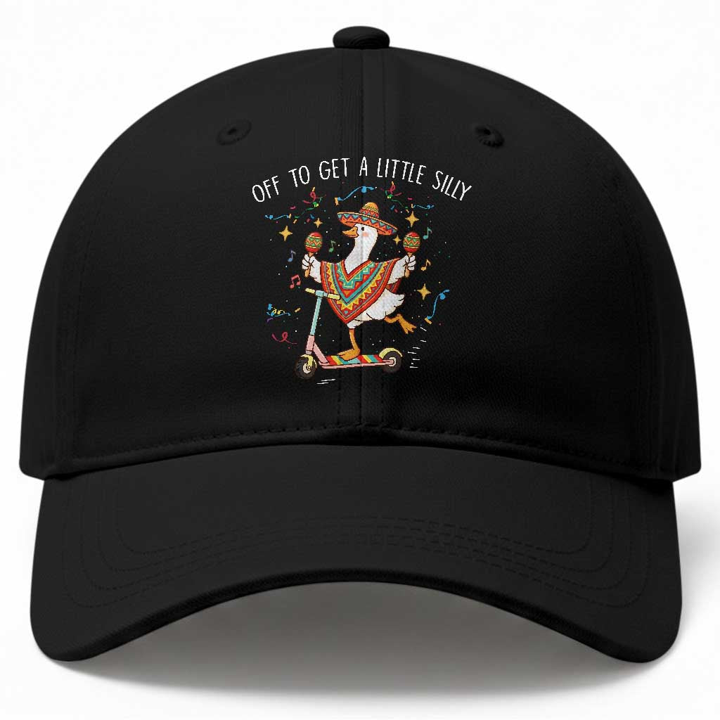 Silly Goose Cinco De Mayo Baseball Cap Off To Get A Little Silly TS14 Print Your Wear