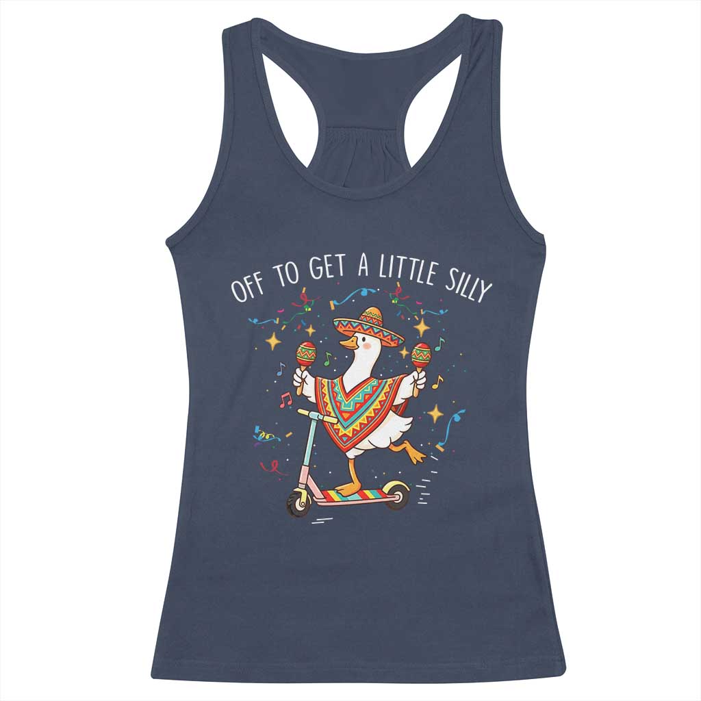 Silly Goose Cinco De Mayo Racerback Tank Top Off To Get A Little Silly TS14 Navy Print Your Wear