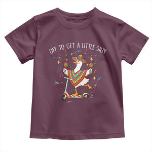 Silly Goose Cinco De Mayo Toddler T Shirt Off To Get A Little Silly TS14 Maroon Print Your Wear